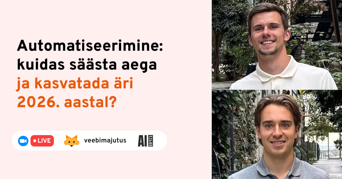 Automatiseerimine: kuidas säästa aega ja kasvatada äri 2026. aastal?